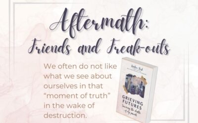 Aftermath: Friends and Freak-outs (Grieving Futures)