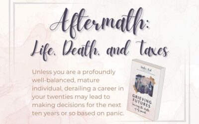 Aftermath: Life, Death, and Taxes (Grieving Futures)